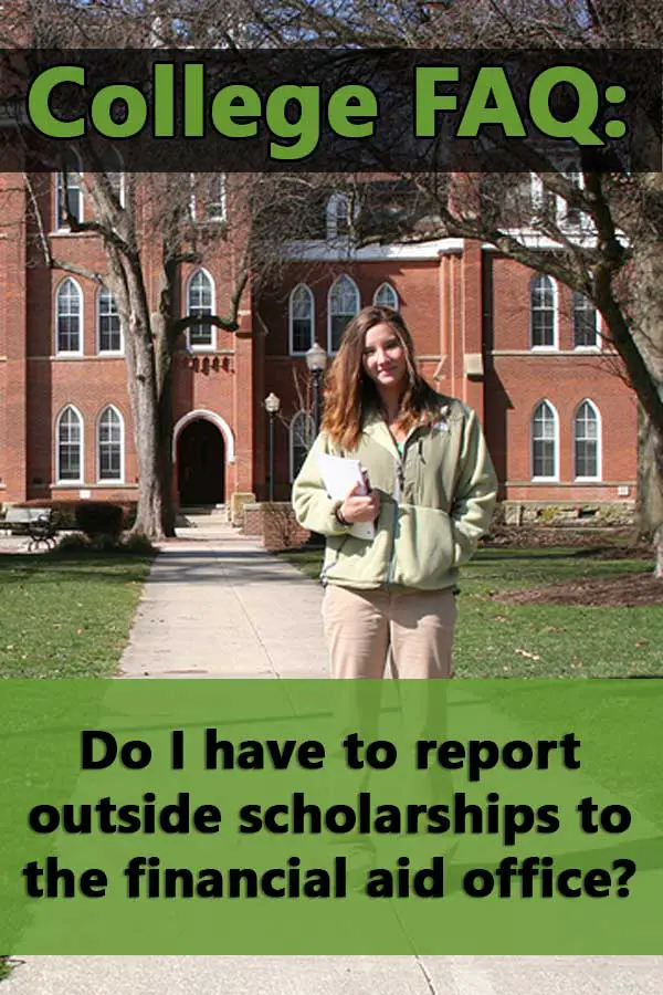 faq-do-i-have-to-report-outside-scholarships-to-the-financial-aid