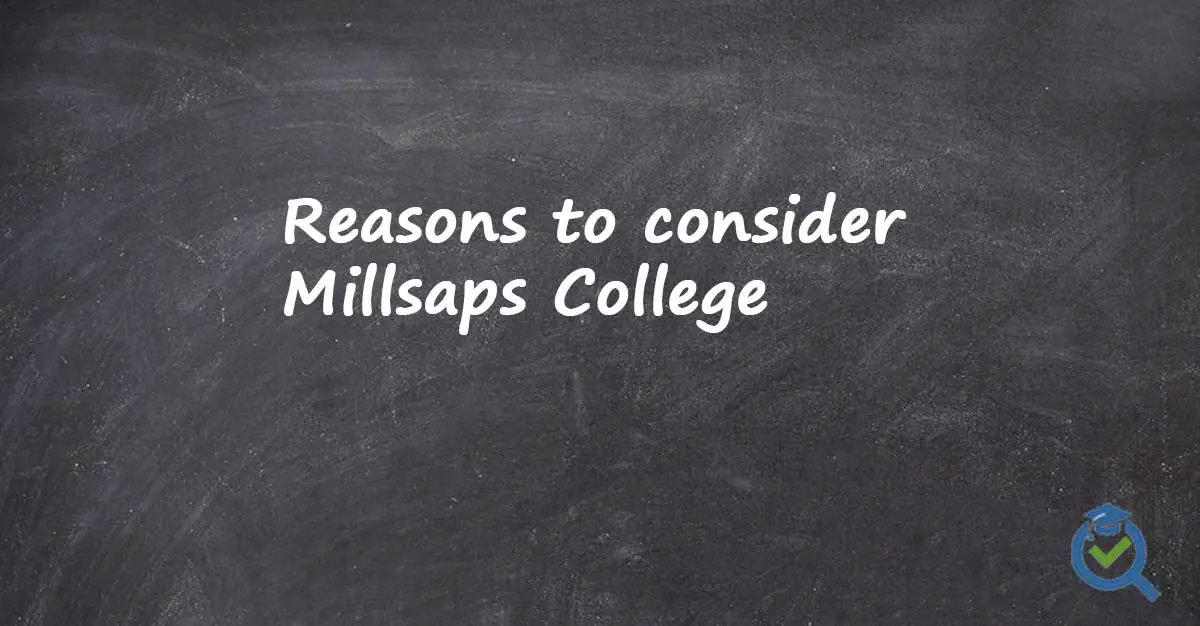 Reasons to consider Millsaps College written on a chalk board
