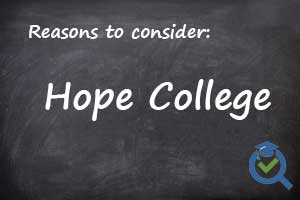 Reasons to consider Hope College written on a chalk board