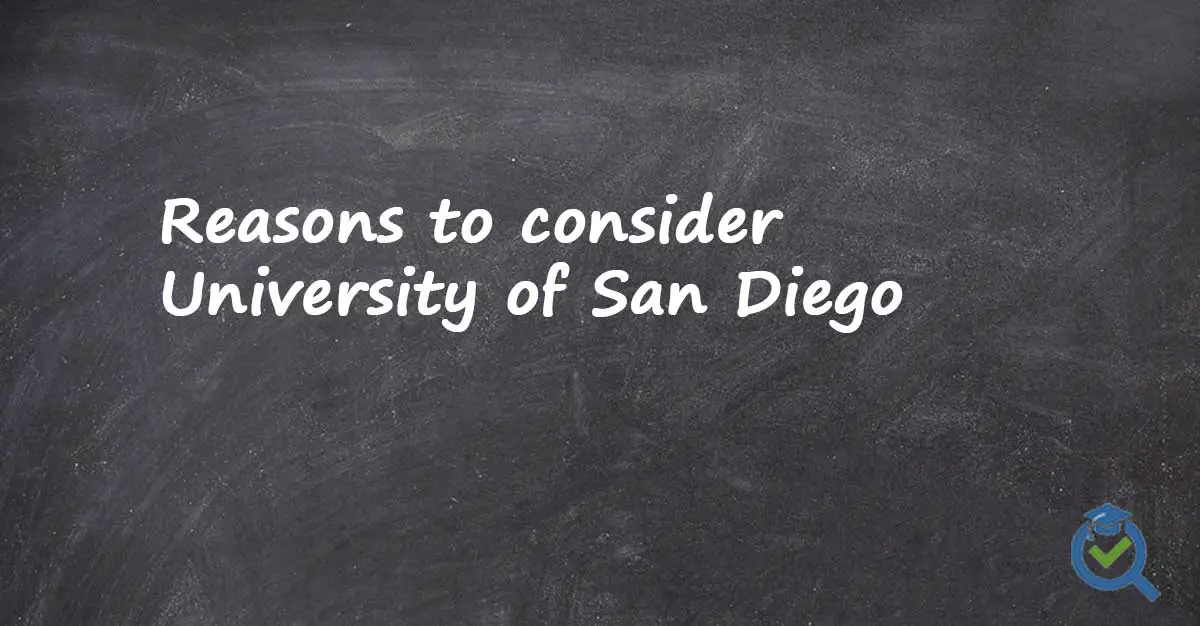 Reasons to consider University of San Diego written on a chalk board