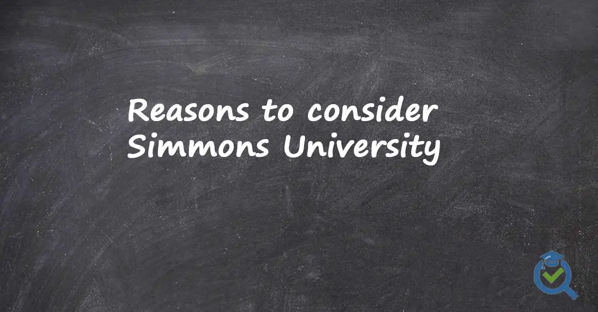 Reasons to consider Simmons University written on a chalk board